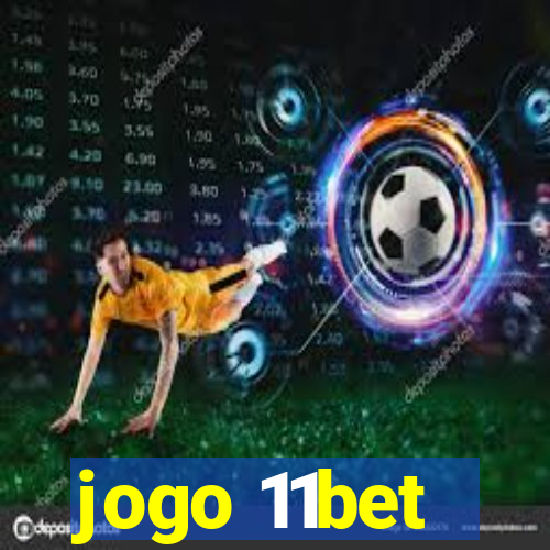 jogo 11bet